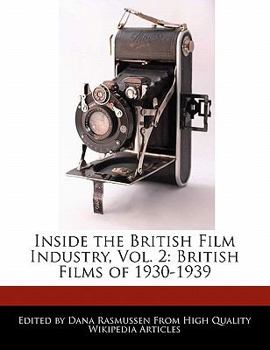 Paperback Inside the British Film Industry, Vol. 2: British Films of 1930-1939 Book