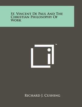 Paperback St. Vincent de Paul and the Christian Philosophy of Work Book