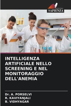 Paperback Intelligenza Artificiale Nello Screening E Nel Monitoraggio Dell'anemia [Italian] Book