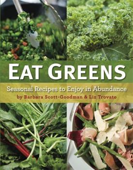 Hardcover Eat Greens: Seasonal Recipes to Enjoy in Abundance Book