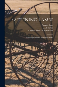 Paperback Fattening Lambs; Fattening Lambs for the British Market [microform] Book