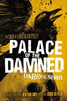 Palace of the Damned - Book #3 of the Saga of Larten Crepsley