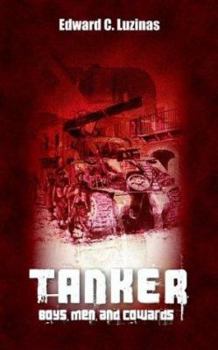 Paperback Tanker; Boys, Men, and Cowards Book