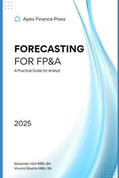 Paperback Forecasting for FP&A: A Practical Guide for Analyst Book