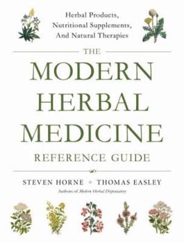 Paperback The Modern Herbal Medicine Reference Guide: Choosing the Right Herbal Products, Nutritional Supplements, and Natural Therapies for More Than 500 Condi Book