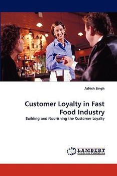 Paperback Customer Loyalty in Fast Food Industry Book