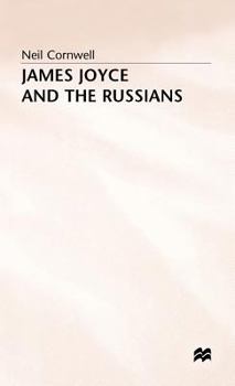 Hardcover James Joyce and the Russians Book