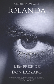 Paperback Iolanda. Tome 1: L'emprise de Don Lazzaro [French] Book