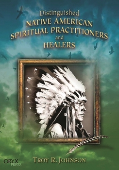 Hardcover Distinguished Native American Spiritual Practitioners and Healers Book