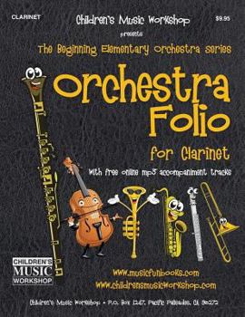 Paperback Orchestra Folio for Clarinet: A collection of elementary orchestra arrangements with free online mp3 accompaniment tracks Book