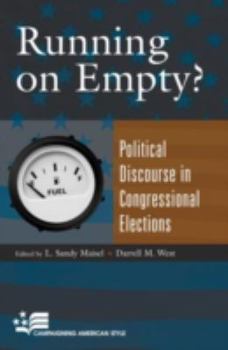 Paperback Running on Empty?: Political Discourse in Congressional Elections Book