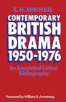 Paperback Contemporary British Drama 1950-1976: An Annotated Critical Bibliography Book