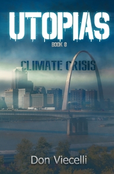 Paperback UTOPIAS - Book 0: Climate Crisis Book
