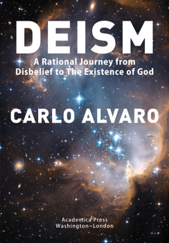 Hardcover Deism: A Rational Journey from Disbelief to the Existence of God Book