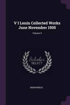 Paperback V I Lenin Collected Works June November 1905; Volume 9 Book