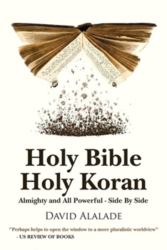 Paperback Holy Bible Holy Koran: Almighty and All Powerful - Side By Side Book