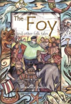 Paperback The Foy and Other Folk Tales Book