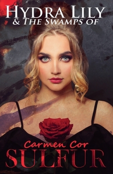 Paperback Hydra Lily & The Swamps of Sulfur, 5th Ed. Book