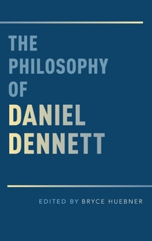 Hardcover The Philosophy of Daniel Dennett Book