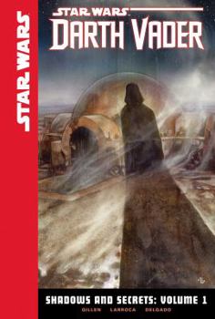 Shadows and Secrets, Volume 1 - Book #7 of the Star Wars: Darth Vader 2015 Single Issues