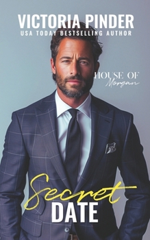 Secret Date - Book #8 of the House of Morgan