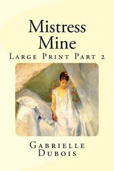 Paperback Mistress Mine Large Print Part 2 Book
