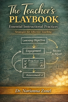 Paperback The Teacher's Playbook: Essential Instructional Practices Book