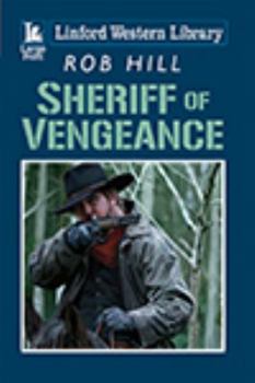 Paperback Sheriff of Vengeance [Large Print] Book