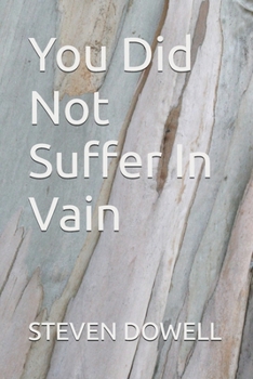 You Did Not Suffer In Vain