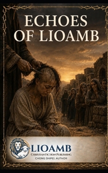 Paperback Echoes of Lioamb: A World of Chrysta Novel Book