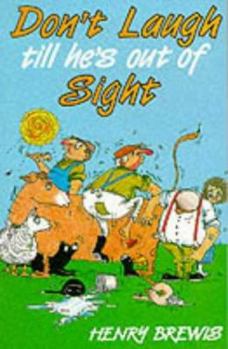 Paperback Don't Laugh Till He's Out of Sight Book