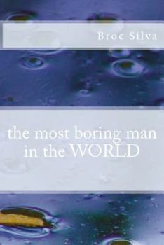 Paperback The most boring man in the WORLD Book