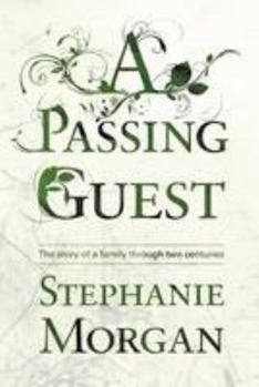 Hardcover A Passing Guest: The Story of a Family Through Two Centuries Book