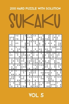 Paperback 200 Hard Puzzle With Solution Sukaku Vol 5: Challenging Sudoku variation, puzzle booklet, 2 puzzles per page Book