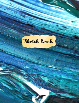 Sketchbook for Drawing: 120 Pages of 8.5"x11" Blank Paper for Drawing, Sketching and Creative Doodling. Personalized Artist Notebook and Sketchbook Journal