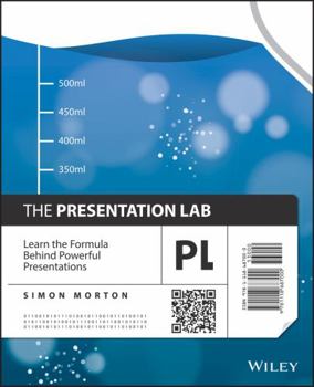 Paperback The Presentation Lab: Learn the Formula Behind Powerful Presentations Book