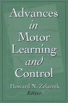 Hardcover Advances in Motor Learning and Control Book