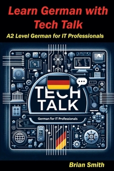 Paperback Learn German with Tech Talk Book
