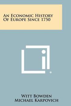 Paperback An Economic History Of Europe Since 1750 Book