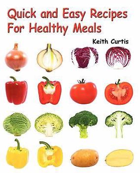 Paperback Quick and Easy Recipes for Healthy Meals Book