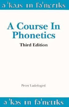 Paperback A Course in Phonetics Book