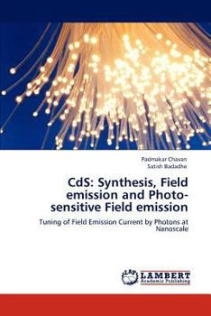 Paperback CdS: Synthesis, Field emission and Photo-sensitive Field emission Book
