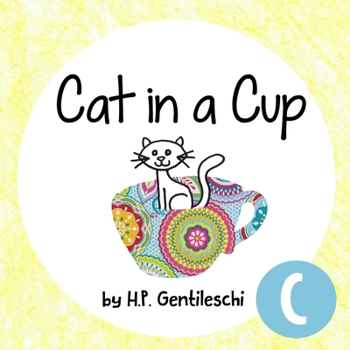 Paperback Cat in a Cup: The Letter C Book