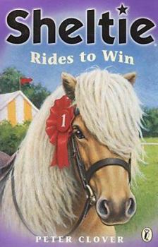 Sheltie Rides to Win - Book #7 of the Sheltie
