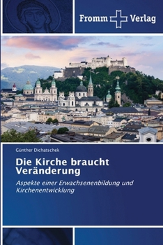 Die Kirche braucht Veränderung (German Edition)