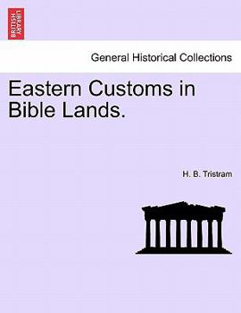 Paperback Eastern Customs in Bible Lands. Book