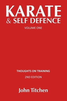 Paperback Karate & Self Defence: Volume One - Thoughts on Training Book