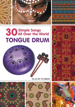 Paperback Tongue Drum 30 Simple Songs - All Over the World: Black & White version Book