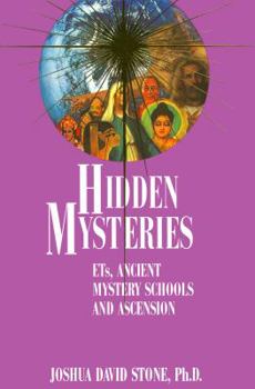 Paperback Hidden Mysteries: Ets, Ancient Mystery Schools and Ascension Book