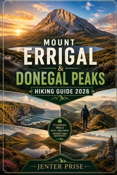 Paperback MOUNT ERRIGAL & DONEGAL PEAKS HIKING GUIDE 2026 Book